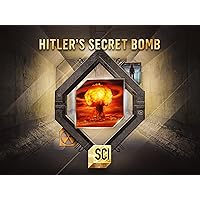 Hitler's Secret Bomb - Season 1