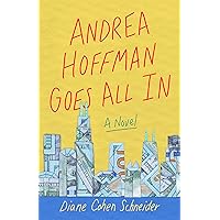 Andrea Hoffman Goes All In: A Novel Andrea Hoffman Goes All In: A Novel Kindle Audible Audiobook Paperback