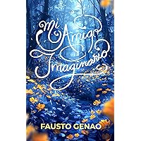 Mi amigo imaginario (Spanish Edition) Mi amigo imaginario (Spanish Edition) Kindle Paperback