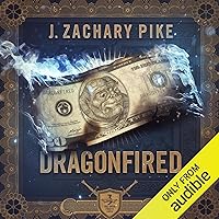 Dragonfired: The Dark Profit Saga, Book 3 Dragonfired: The Dark Profit Saga, Book 3 Audible Audiobook Kindle