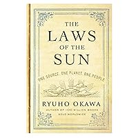 The Laws of The Sun: One Source, One Planet, One People The Laws of The Sun: One Source, One Planet, One People Paperback Kindle Hardcover