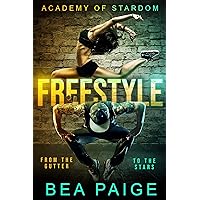 Freestyle (Academy of Stardom Book 1) Freestyle (Academy of Stardom Book 1) Kindle Audible Audiobook Paperback Hardcover