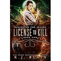 License to Kill (Balancing the Scales Book 2) License to Kill (Balancing the Scales Book 2) Kindle Audible Audiobook Paperback