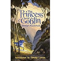 The Princess and the Goblin The Princess and the Goblin Paperback Kindle
