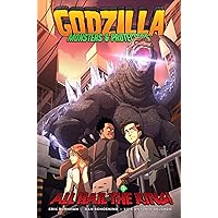 Godzilla: Monsters & Protectors--All Hail the King! Godzilla: Monsters & Protectors--All Hail the King! Paperback Kindle