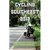 Cycling Southeast Asia: This guide contains over 200 pages of valuable information, colour images, and tips for those cycle touring in Thailand, Laos, Cambodia, or Vietnam. Cycling Southeast Asia: This guide contains over 200 pages of valuable information, colour images, and tips for those cycle touring in Thailand, Laos, Cambodia, or Vietnam. Kindle Paperback