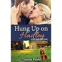 Hung up on Hadley (Red Maple Falls, #5) Hung up on Hadley (Red Maple Falls, #5) Kindle Audible Audiobook Paperback