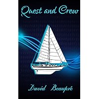Quest and Crew: A True Sailing Adventure