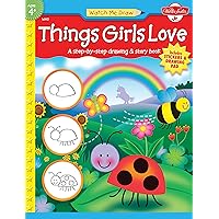 Watch Me Draw: Things Girls Love Watch Me Draw: Things Girls Love Paperback