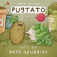 Pugtato, Let's Be Best Spuddies Pugtato, Let's Be Best Spuddies Board book