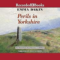 Perils in Yorkshire: British Book Tour Mysteries, Book 3 Perils in Yorkshire: British Book Tour Mysteries, Book 3 Audible Audiobook Kindle Paperback Audio CD