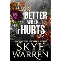 Better When It Hurts: A Stripped Standalone Better When It Hurts: A Stripped Standalone Kindle Paperback Audible Audiobook Mass Market Paperback