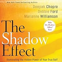 The Shadow Effect: Illuminating the Hidden Power of Your True Self The Shadow Effect: Illuminating the Hidden Power of Your True Self Audible Audiobook Paperback Kindle Hardcover Audio CD Digital