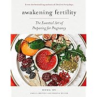 Awakening Fertility: The Essential Art of Preparing for Pregnancy by the Authors of the First Forty Days Awakening Fertility: The Essential Art of Preparing for Pregnancy by the Authors of the First Forty Days Hardcover Kindle Audible Audiobook Spiral-bound Audio CD