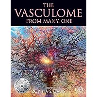 The Vasculome: From Many, One The Vasculome: From Many, One Kindle Paperback