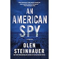 An American Spy: A Novel (Milo Weaver Book 3) An American Spy: A Novel (Milo Weaver Book 3) Kindle Audible Audiobook Paperback Hardcover Mass Market Paperback Audio CD
