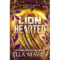 Lion Hearted (The Queen's Beasts Book 2) Lion Hearted (The Queen's Beasts Book 2) Kindle