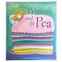The Princess and The Pea: A Classic Fairytale Keepsake Storybook