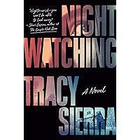 Nightwatching: Fallon Book Club Pick (A Novel)