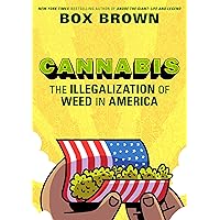 Cannabis: The Illegalization of Weed in America Cannabis: The Illegalization of Weed in America Hardcover