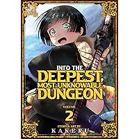 Into the Deepest, Most Unknowable Dungeon Vol. 2 Into the Deepest, Most Unknowable Dungeon Vol. 2 Paperback Kindle