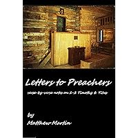 Letters to Preachers: verse by verse notes on 1-2 Timothy and Titus (Verse by Verse notes on the Bible Book 9) Letters to Preachers: verse by verse notes on 1-2 Timothy and Titus (Verse by Verse notes on the Bible Book 9) Kindle Audible Audiobook Paperback