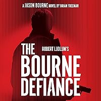 Robert Ludlum's The Bourne Defiance: Jason Bourne, Book 18 Robert Ludlum's The Bourne Defiance: Jason Bourne, Book 18 Audible Audiobook Kindle Hardcover Paperback