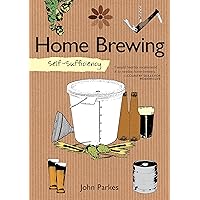 Self-Sufficiency: Home Brewing (IMM Lifestyle Books) Learn How to Brew Beer at Home; Equipment, Techniques, Ingredients, Malt & Hop Varieties, Insider Secrets, and Recipes for Stout, IPA, Ale, & More Self-Sufficiency: Home Brewing (IMM Lifestyle Books) Learn How to Brew Beer at Home; Equipment, Techniques, Ingredients, Malt & Hop Varieties, Insider Secrets, and Recipes for Stout, IPA, Ale, & More Paperback Kindle Hardcover