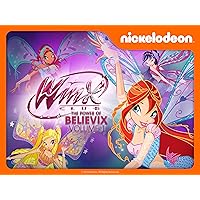 Winx Club: Believix Volume 1