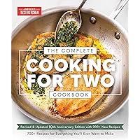The Complete Cooking for Two Cookbook, 10th Anniversary Edition: 700+ Recipes for Everything You'll Ever Want to Make The Complete Cooking for Two Cookbook, 10th Anniversary Edition: 700+ Recipes for Everything You'll Ever Want to Make Hardcover Kindle Paperback