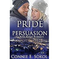 Pride and Persuasion (Echo Ridge Romance Book 2)