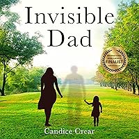 Invisible Dad: How to Heal as a Fatherless Daughter Invisible Dad: How to Heal as a Fatherless Daughter Audible Audiobook Kindle Paperback