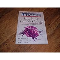 U.S. News & World Report, November 3-10, 2008-Breaking Cancer's Code. The Revolution In Diagnosis and Treatment. New Discoveries, New Therapies and New Hope.