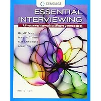 Essential Interviewing: A Programmed Approach to Effective Communication Essential Interviewing: A Programmed Approach to Effective Communication Paperback eTextbook Loose Leaf
