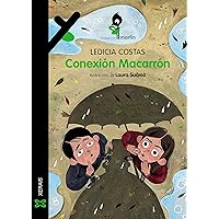 Conexión Macarrón (INFANTIL E XUVENIL - MERLÍN E-book) (Galician Edition) Conexión Macarrón (INFANTIL E XUVENIL - MERLÍN E-book) (Galician Edition) Kindle Board book