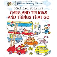 Richard Scarry's Cars and Trucks and Things That Go: 50th Anniversary Edition Richard Scarry's Cars and Trucks and Things That Go: 50th Anniversary Edition Hardcover Board book