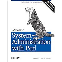 Automating System Administration with Perl: Tools to Make You More Efficient Automating System Administration with Perl: Tools to Make You More Efficient Kindle Paperback