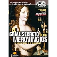 El grial secreto de los merovingios (Spanish Edition) El grial secreto de los merovingios (Spanish Edition) Kindle Hardcover Paperback