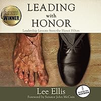 Leading with Honor: Leadership Lessons from the Hanoi Hilton Leading with Honor: Leadership Lessons from the Hanoi Hilton Audible Audiobook Paperback Kindle Hardcover Audio CD