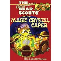 The Berenstain Bears Chapter Book: The Magic Crystal Caper The Berenstain Bears Chapter Book: The Magic Crystal Caper Kindle
