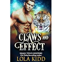 Claws and Effect (Small Town Shifters Book 1) Claws and Effect (Small Town Shifters Book 1) Kindle