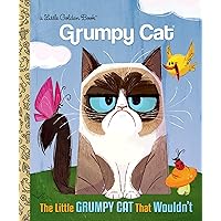 The Little Grumpy Cat that Wouldn't (Grumpy Cat) (Little Golden Book) The Little Grumpy Cat that Wouldn't (Grumpy Cat) (Little Golden Book) Hardcover Kindle