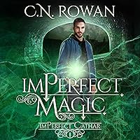 ImPerfect Magic: The imPerfect Cathar, Book 1 ImPerfect Magic: The imPerfect Cathar, Book 1 Audible Audiobook Kindle Paperback