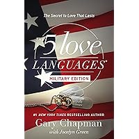 The 5 Love Languages Military Edition: The Secret to Love That Lasts The 5 Love Languages Military Edition: The Secret to Love That Lasts Paperback Audible Audiobook Kindle Hardcover Audio CD