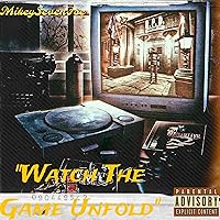 Watch The Game Unfold [Explicit] Watch The Game Unfold [Explicit] MP3 Music
