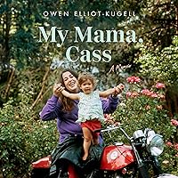 My Mama, Cass: A Memoir My Mama, Cass: A Memoir Hardcover Audible Audiobook Kindle
