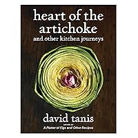 Heart of the Artichoke and Other Kitchen Journeys Heart of the Artichoke and Other Kitchen Journeys Hardcover Kindle