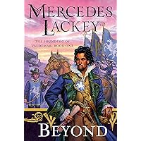 Beyond (The Founding of Valdemar Book 1) Beyond (The Founding of Valdemar Book 1) Kindle Paperback Audible Audiobook Hardcover Audio CD