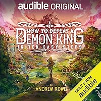 How to Defeat a Demon King in Ten Easy Steps How to Defeat a Demon King in Ten Easy Steps Audible Audiobook Kindle Paperback