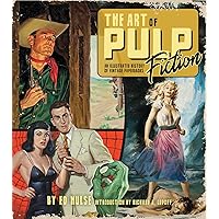 The Art of Pulp Fiction: An Illustrated History of Vintage Paperbacks